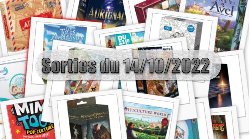 Les Sorties des Jeux de Société du 10 Octobre 2022