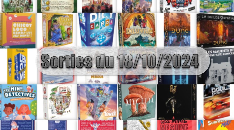 Les Sorties des Jeux de Société du 18 Octobre 2024