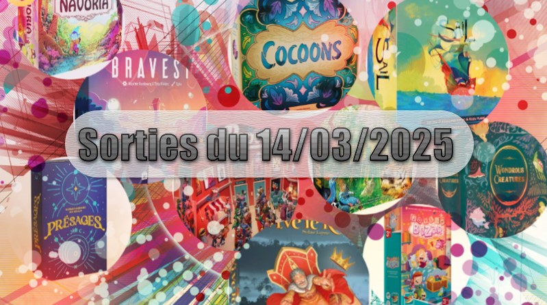 Les Sorties des Jeux de Société du 14 Mars 2025